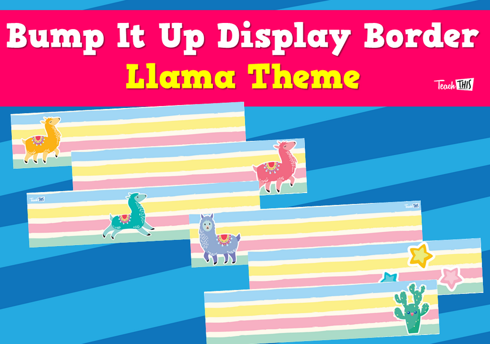Bump It Up Display Border - Llama Theme