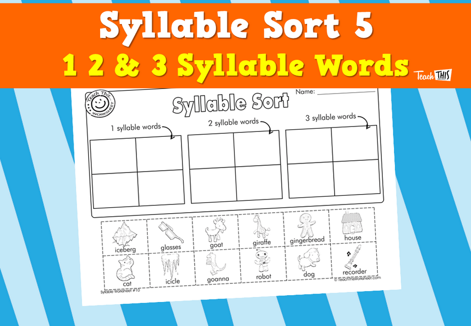 Syllable Sort 5 - 1 2 & 3 Syllable Words