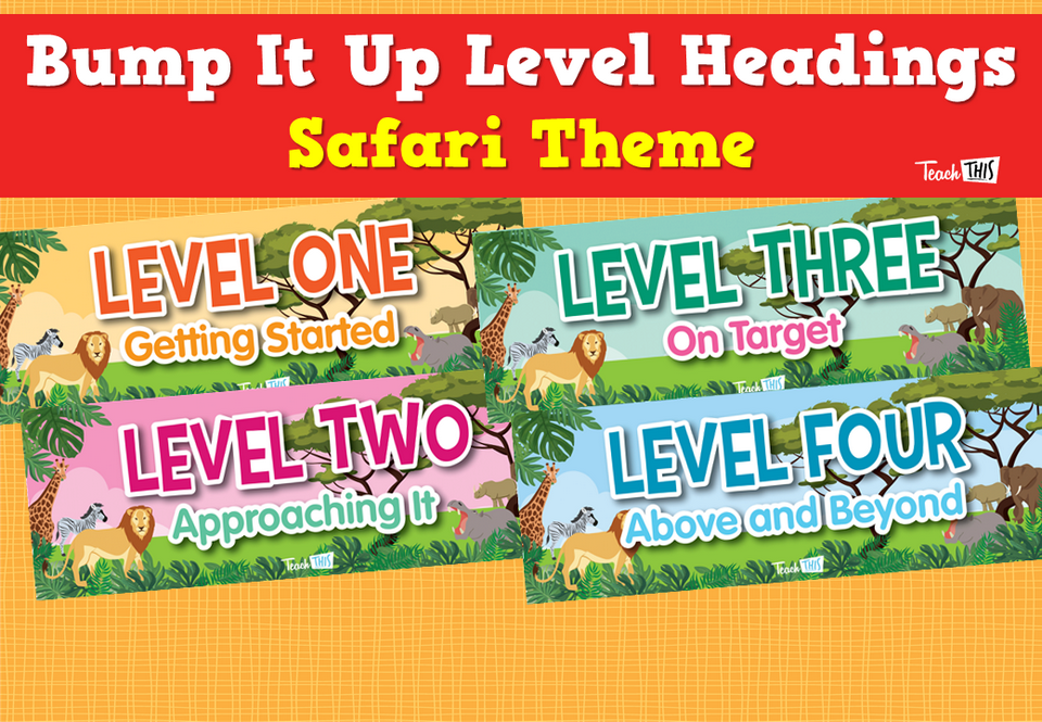 Bump It Up Level Headings - Safari Theme