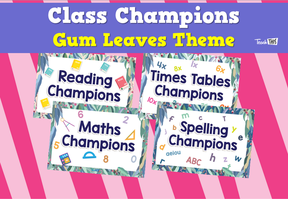Class Champions - Gum Leaves Theme