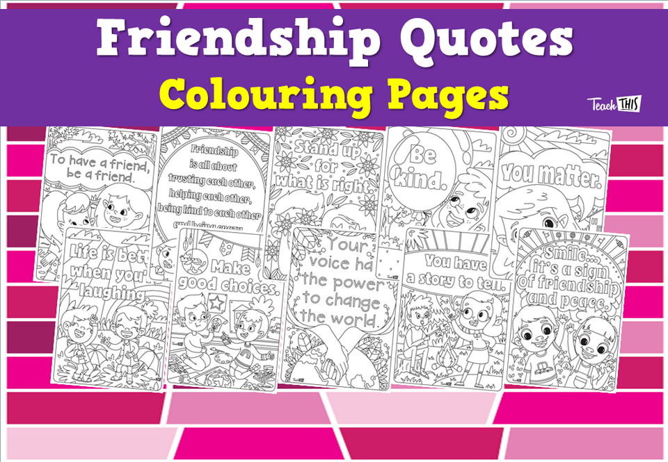 Friendship Quotes Colouring Pages