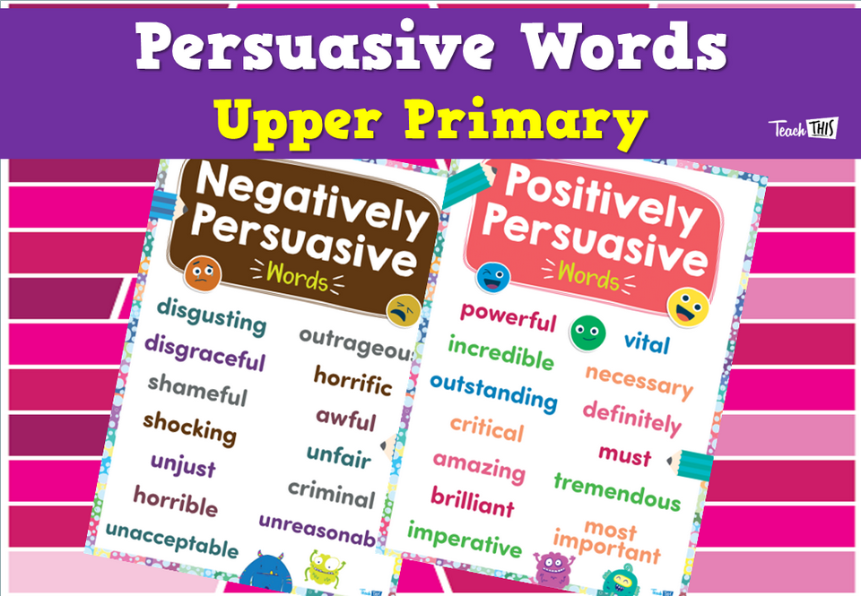 Persuasive Words - Upper Primary