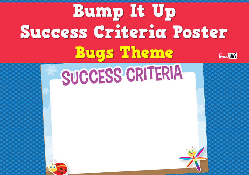 Bump It Up Success Criteria Poster - Bugs Theme