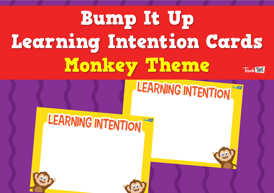 Bump It Up Learning Intention Cards - Monkey Theme