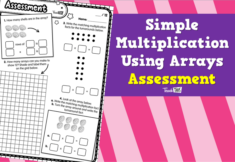 Simple Multiplication Using Arrays Assessment