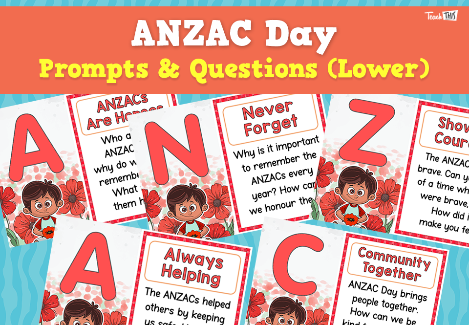 ANZAC Day - Prompts & Questions (Lower)