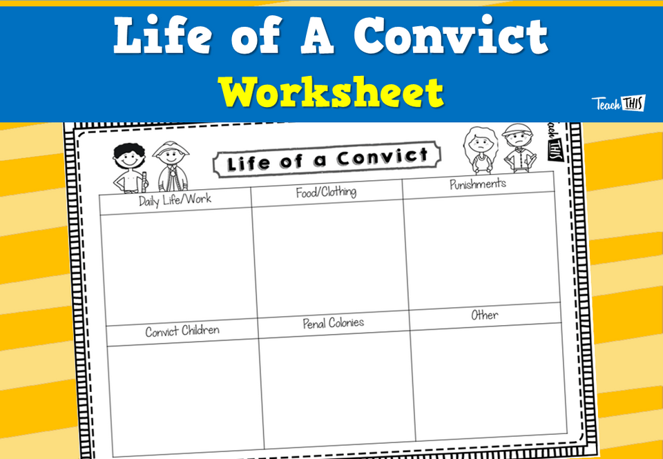 Life of A Convict - Worksheet