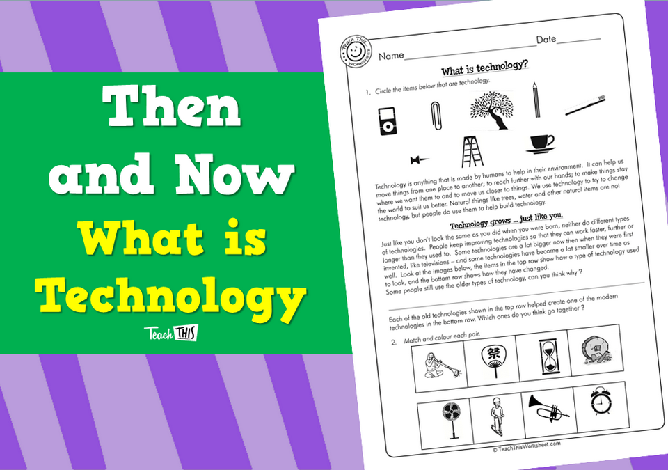 Then And Now What is Technology