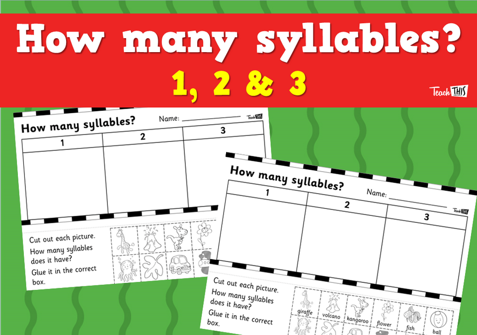 How many syllables? - 1, 2  & 3