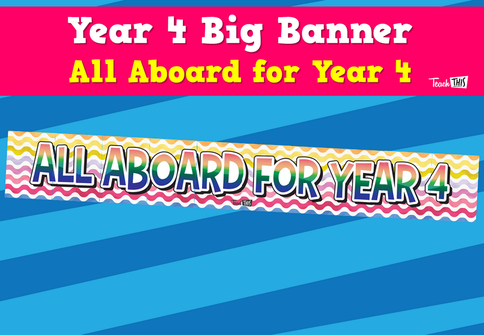 Year 4 Big Banner - All Aboard Year 4