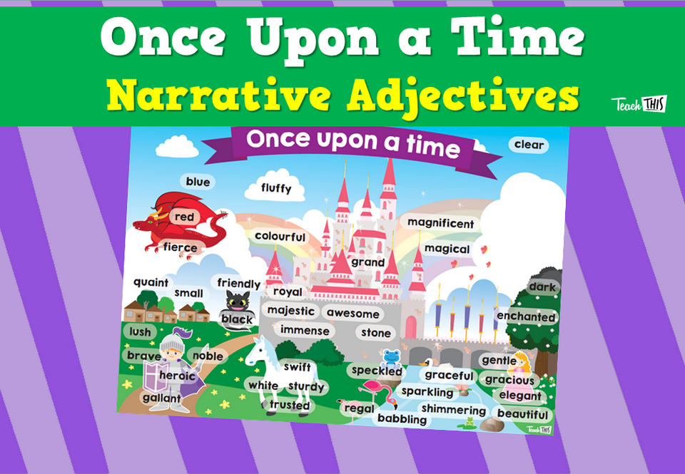 Once Upon a Time - Narrative Adjectives
