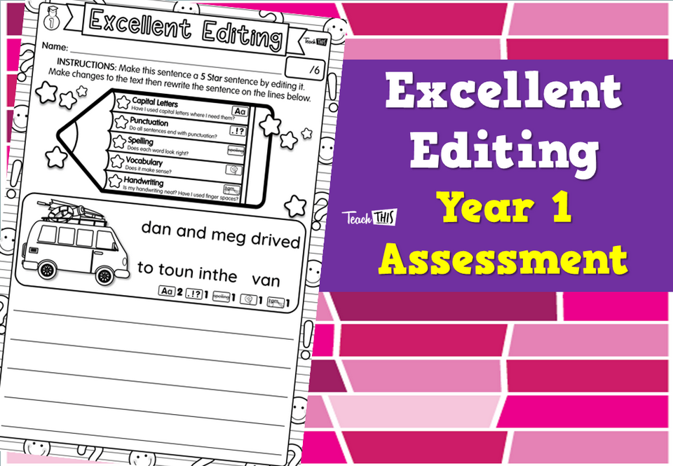 Excellent Editing - Year 1 Assessment