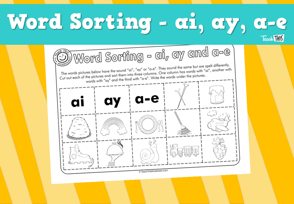 Word Sorting - ai, ay, a-e