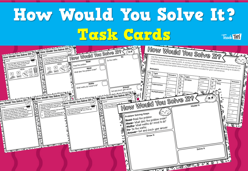 How Would You Solve It?- Task Cards