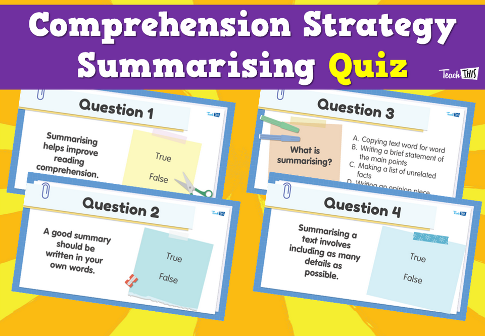 Comprehension Strategy- Summarising - Quiz