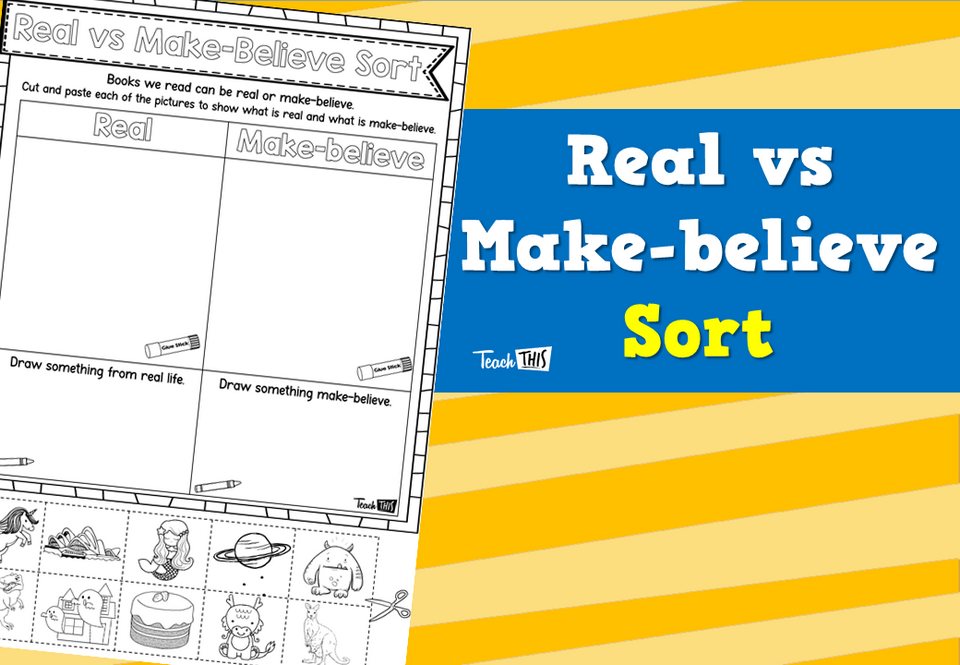 Real vs Make-believe Sort
