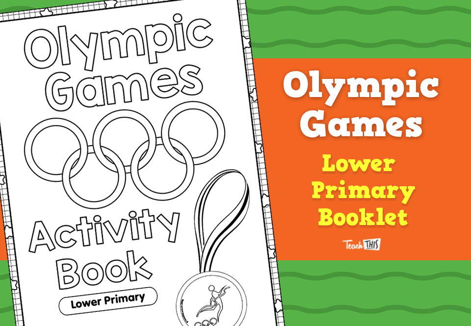 Olympic Games Booklet - Lower Primary