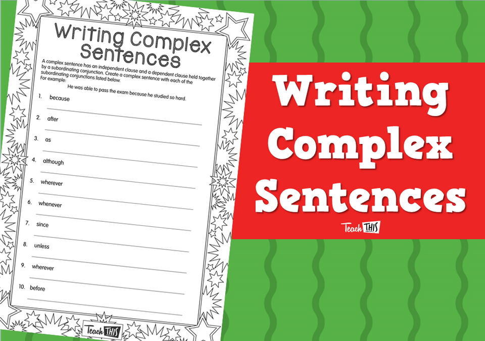 Writing Complex Sentences