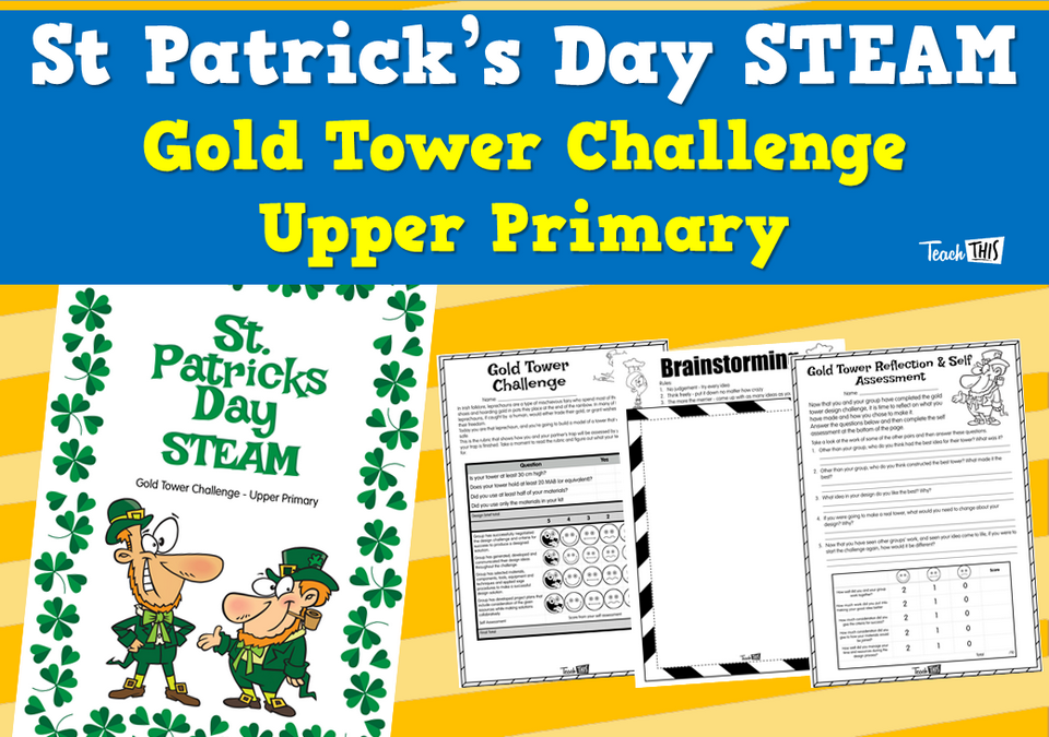 St Patrick's Day STEAM Gold Tower Challenge - Upper Primary