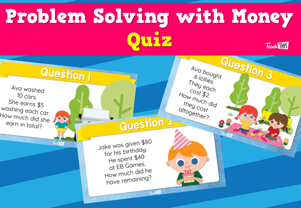 Problem Solving with Money- Quiz
