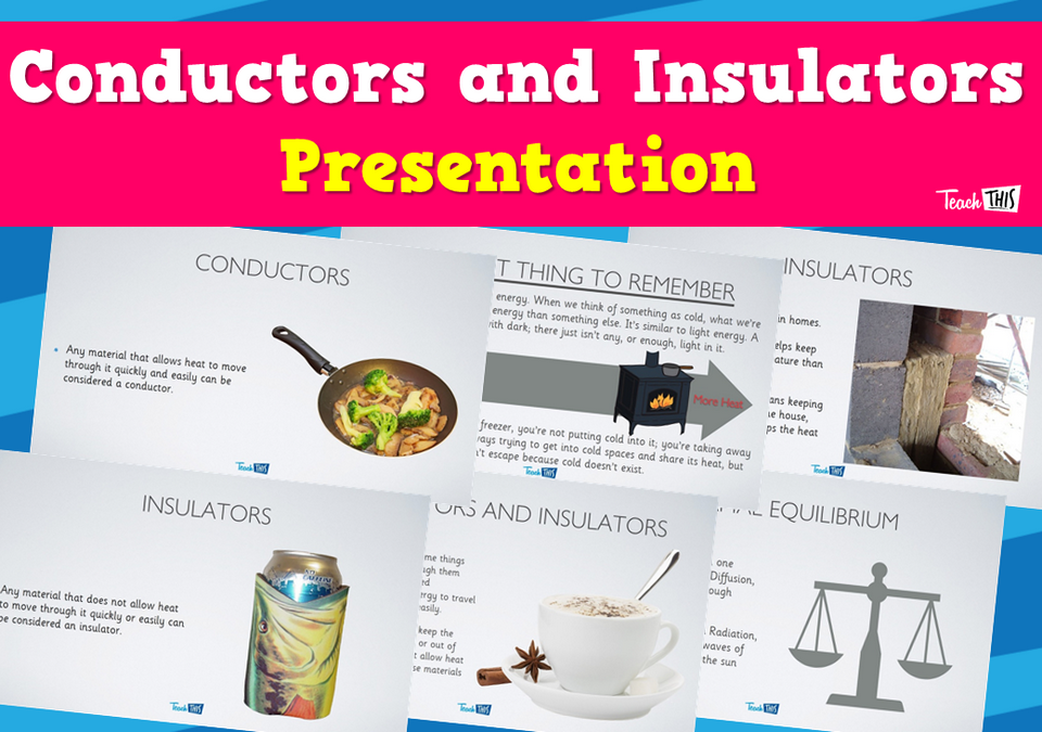 Conductors and Insulators - Presentation