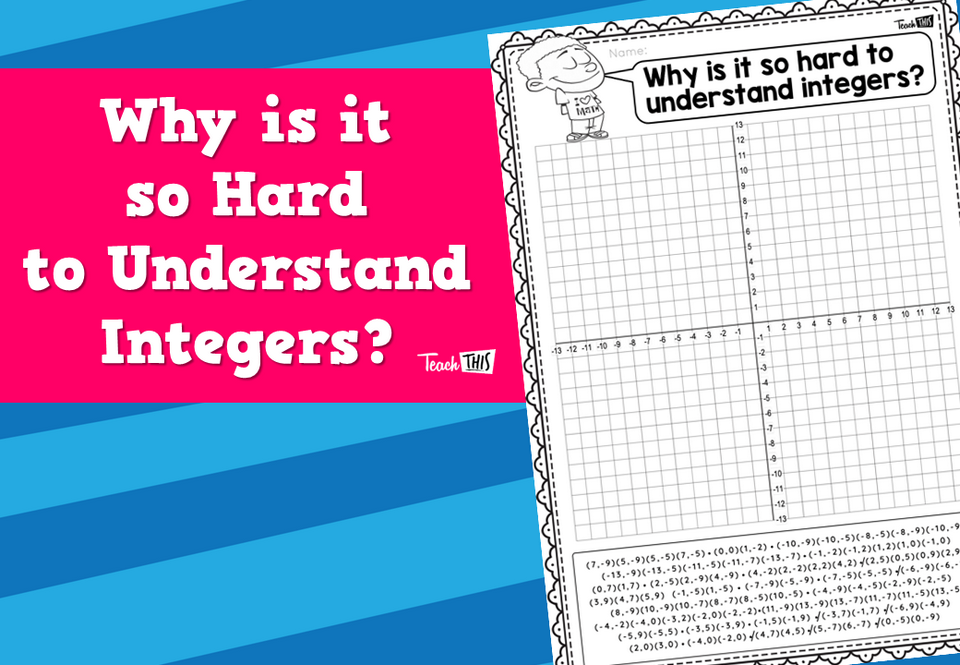 Why is it so Hard to Understand Integers?