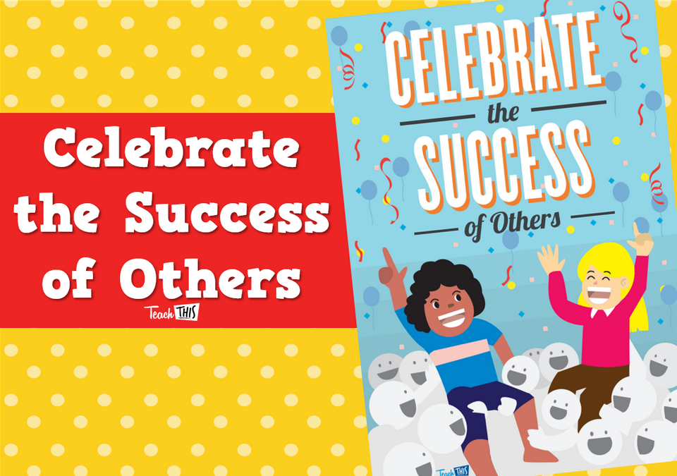 Celebrate the Success of Others