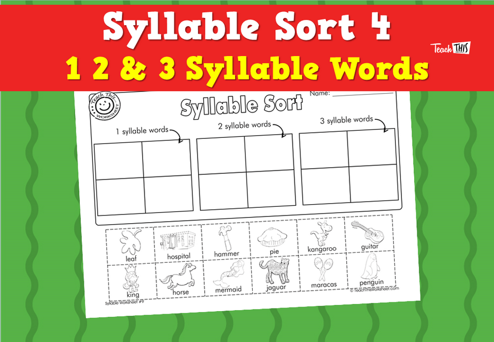 Syllable Sort 4 - 1 2 & 3 Syllable Words