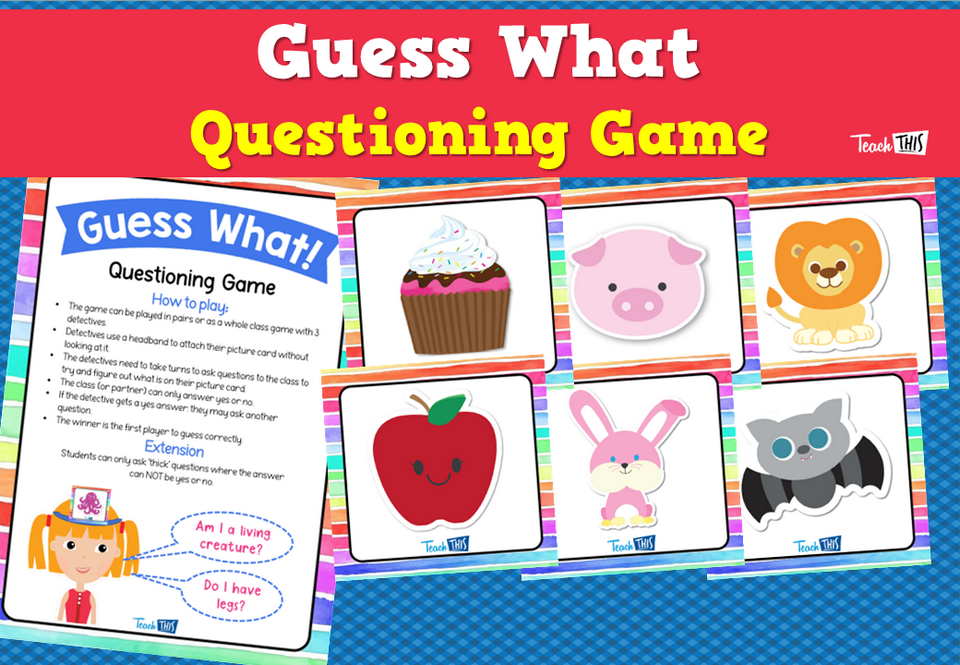 Guess What – Questioning Game