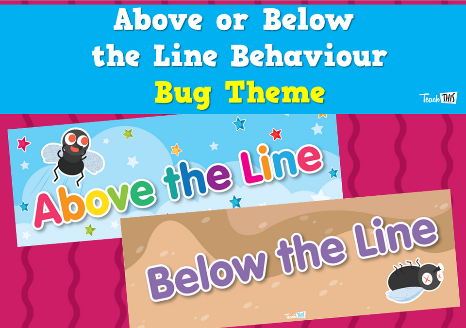 Above or Below the Line Behaviour - Bug Theme