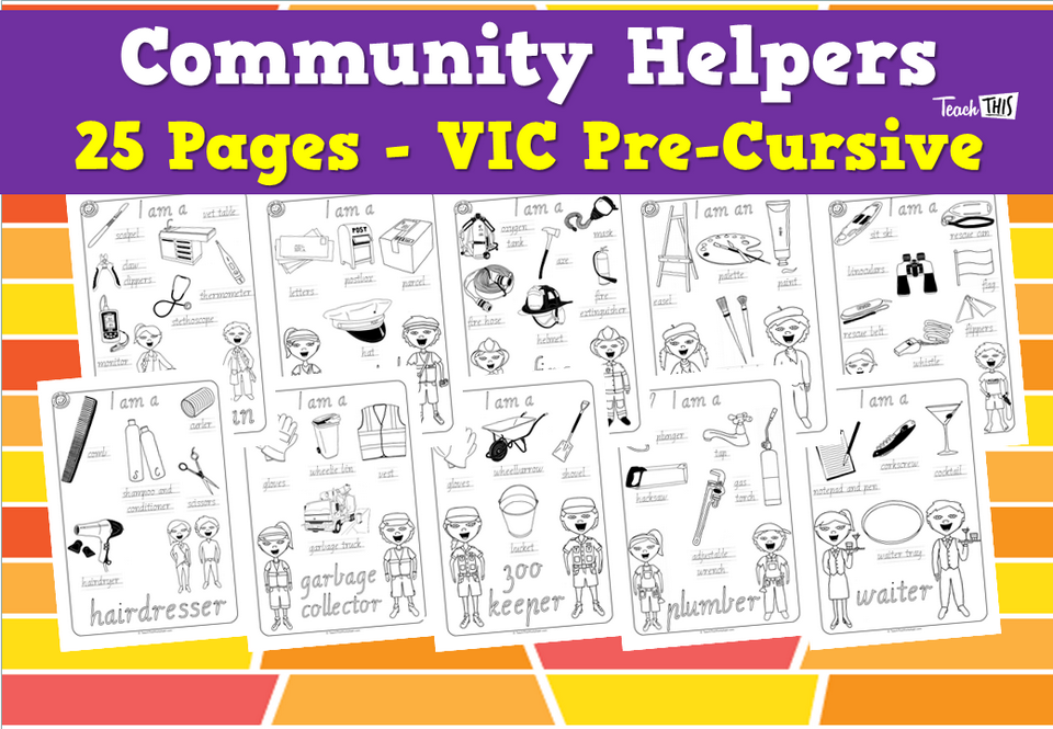 Community Helpers - 25 Pages - VIC Pre-Cursive