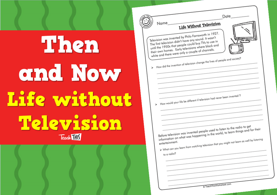 Then and Now - Life without Television