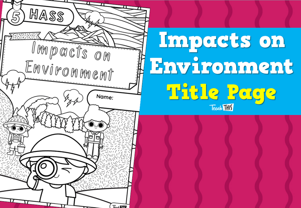 Impacts on Environment- Title Page