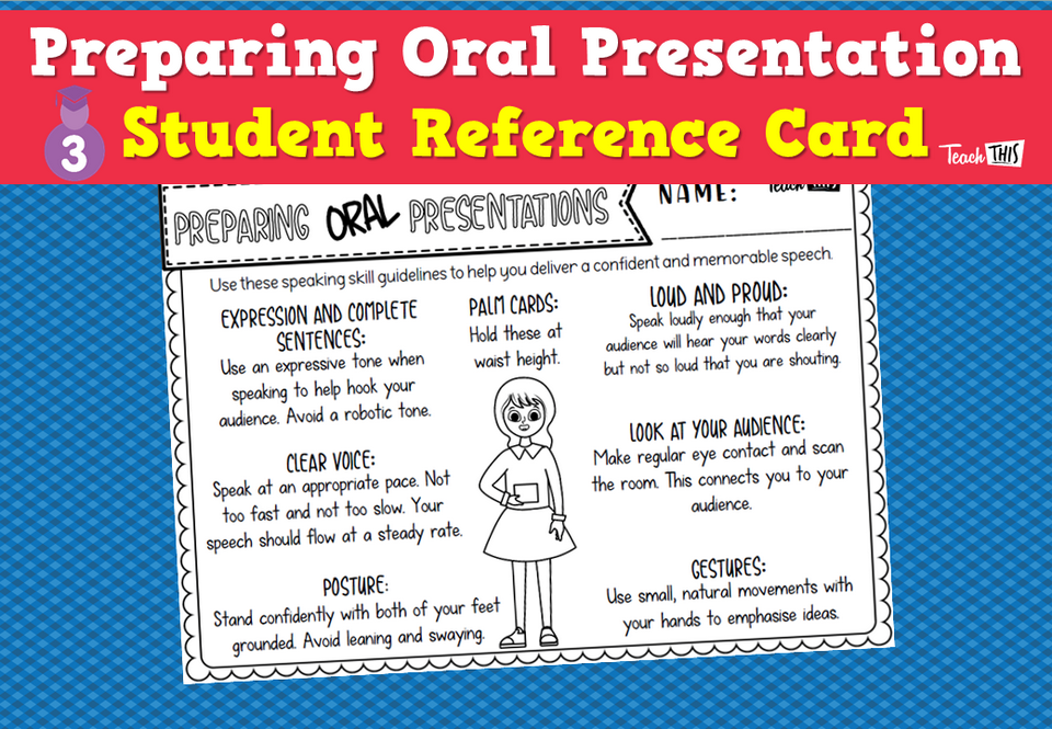 Preparing Oral Presentations - Student Reference Card
