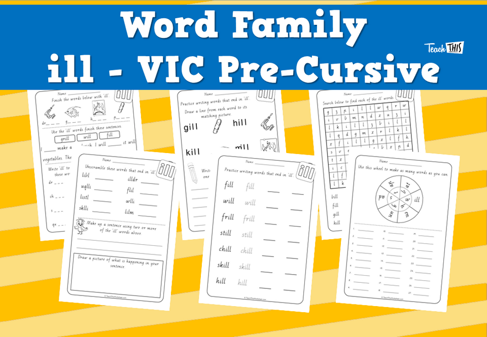 Word Family - ill - VIC Pre-Cursive