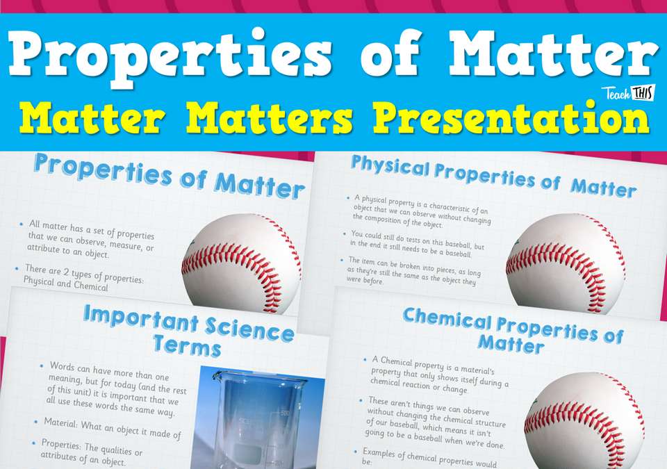 Properties of Matter - Presentation