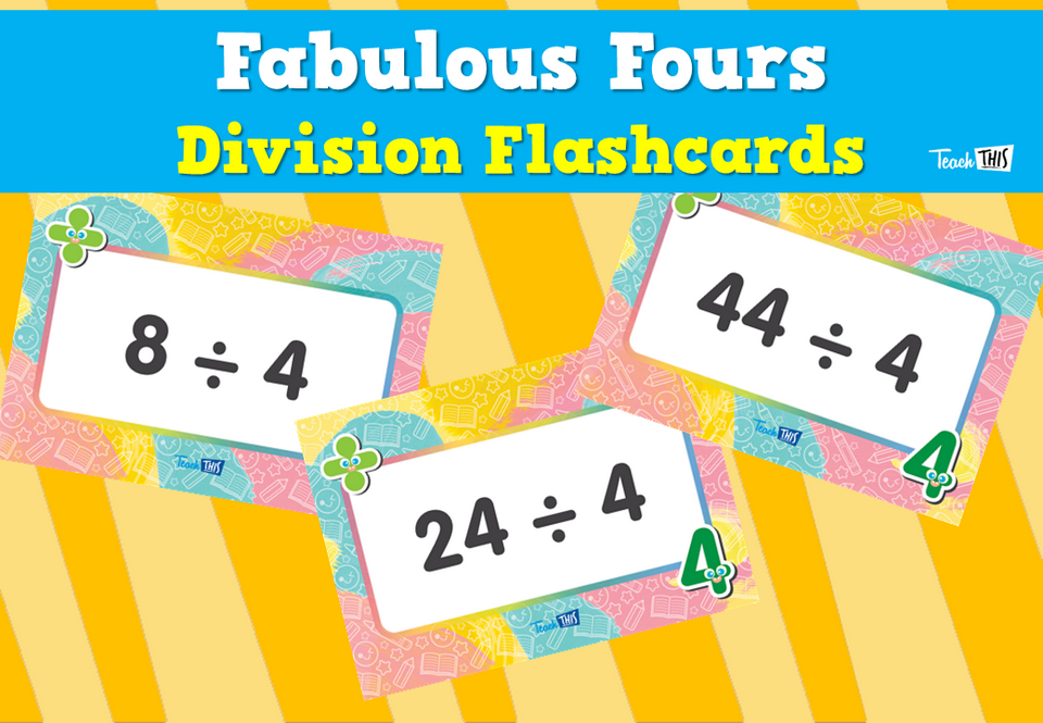 Fabulous Fours- Division Flashcards