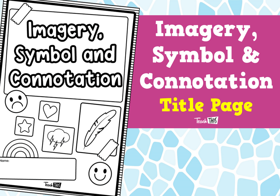 Imagery, Symbol & Connotation - Title Page