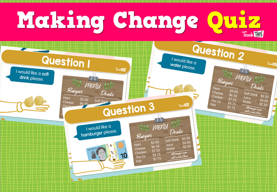 Making Change- Quiz