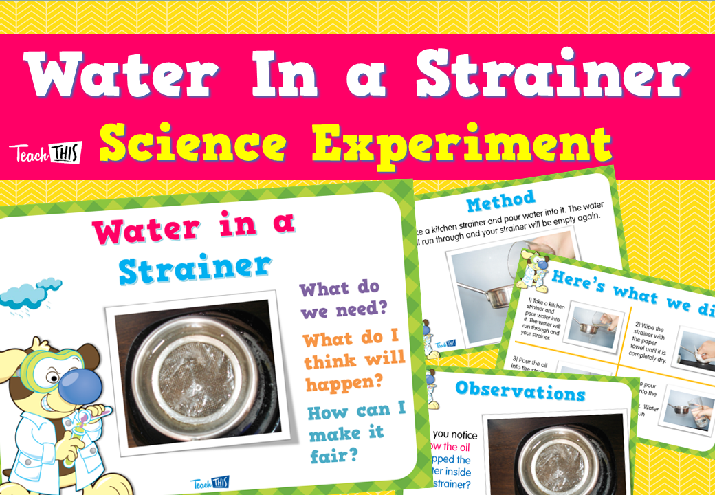 Water in a Strainer