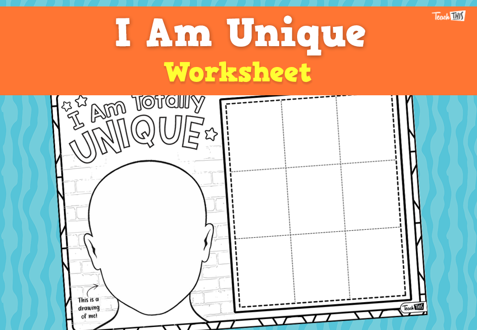 I Am Unique - Worksheet