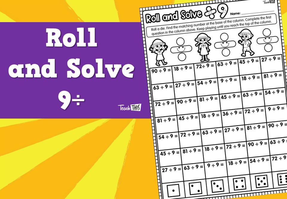 Roll and Solve- 9÷