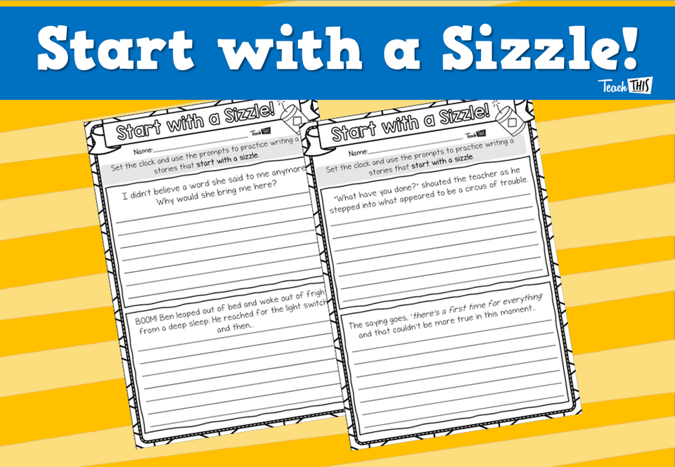 Start with a Sizzle!