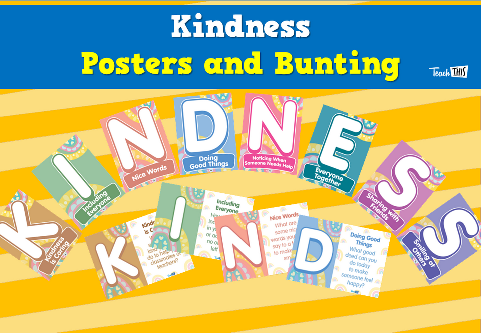Kindness Posters and Bunting