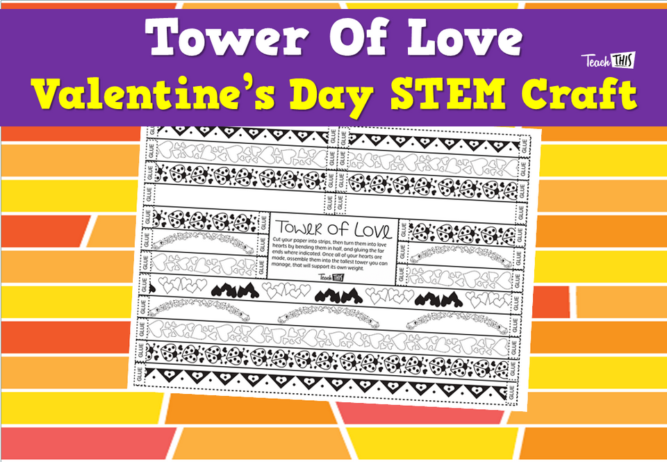 Tower Of Love – Valentine’s Day STEM Craft