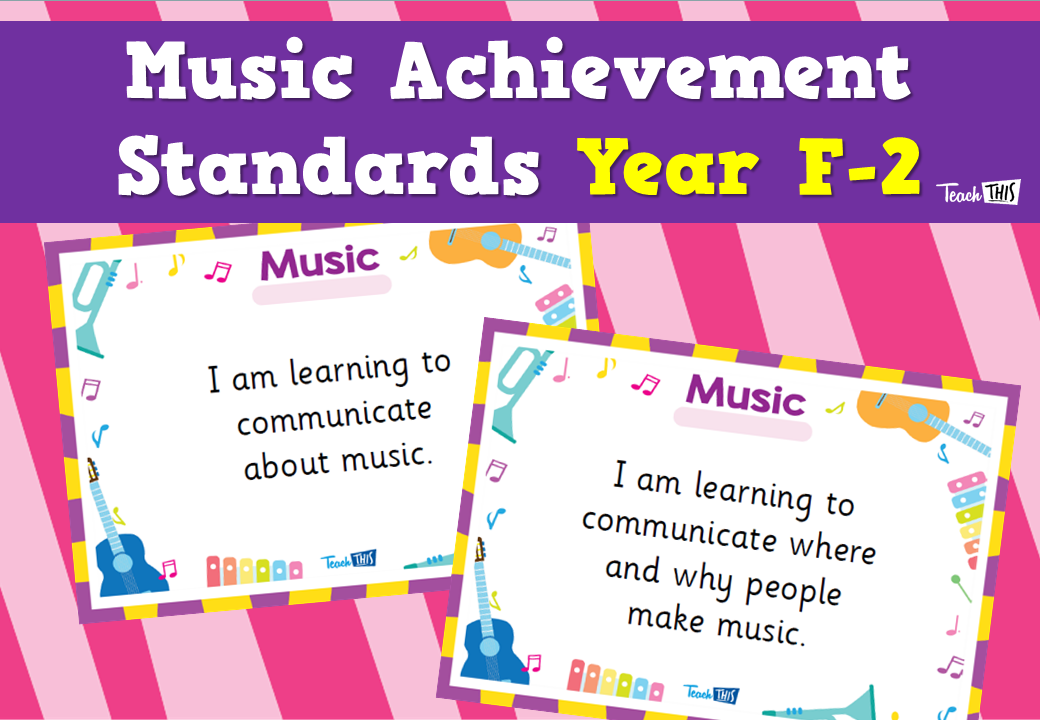 Music Achievement Standards Year F-2