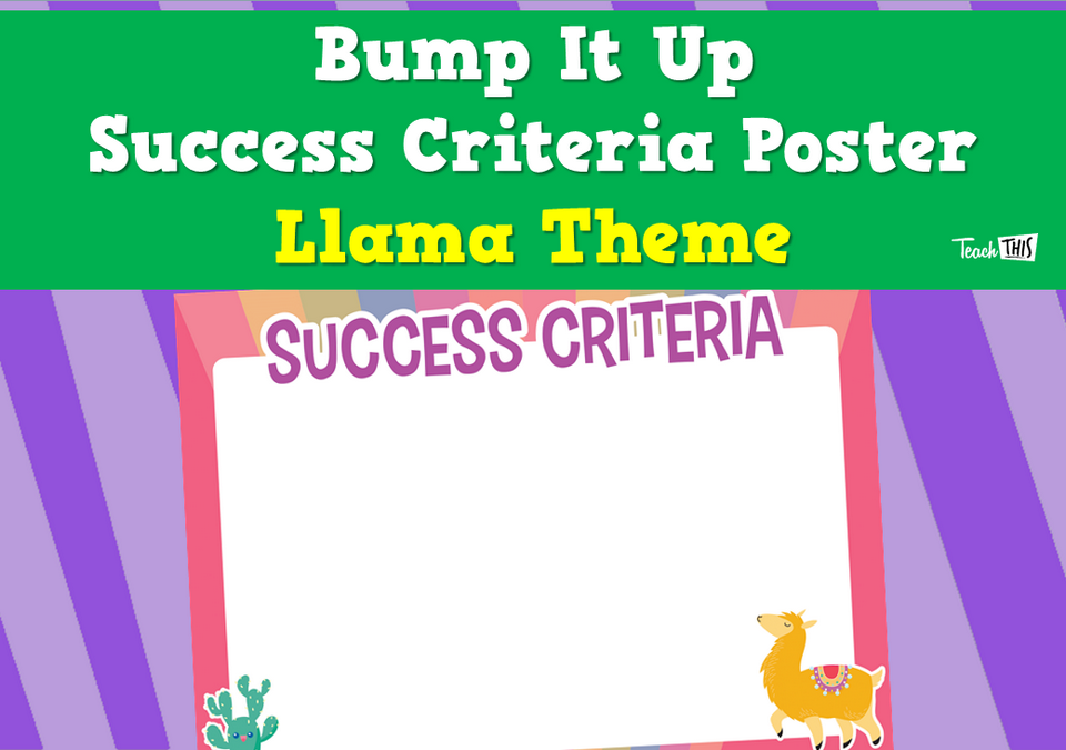 Bump It Up Success Criteria Poster - Llama Theme