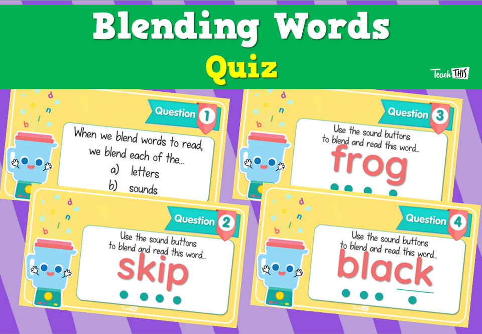 Blending Words – Quiz