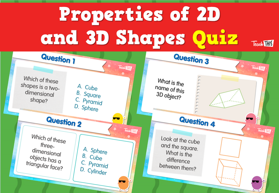 Properties of 2D and 3D Shapes Quiz