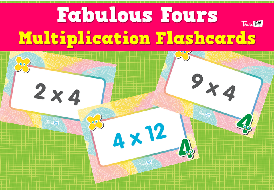 Fabulous Fours- Multiplication Flashcards